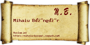 Mihaiu Böngér névjegykártya